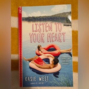 Listen to Your Heart Book by Kasie West
